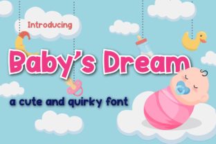 Baby s Dream Font Review: A Quirky Display Typeface for Creative Branding