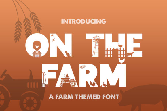 On the Farm: The Perfect Display Font for Creative Campaigns